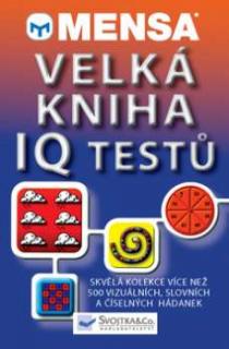 MENSA - VELKÁ KNIHA IQ TESTŮ